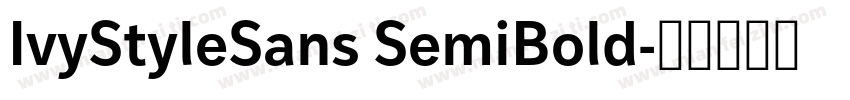 IvyStyleSans SemiBold字体转换